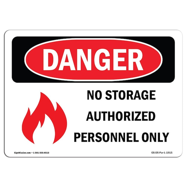 Safety Sign, OSHA Danger, 3.5" Height, No Storage Authorized, Landscape, 10PK